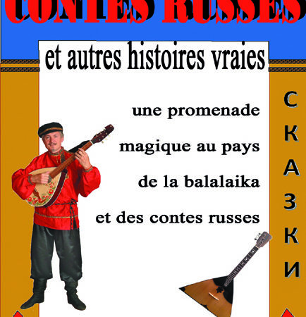 Contes russes, folklore et autres histoires vraies 2