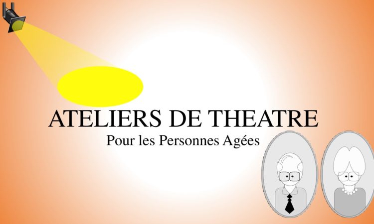 Ateliers de théâtre pour personnes âgées 4