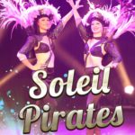 Spectacle de Cabaret, Soleil Pirate 3