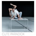 Danse contemporaine acrobatique, Cute Paradox