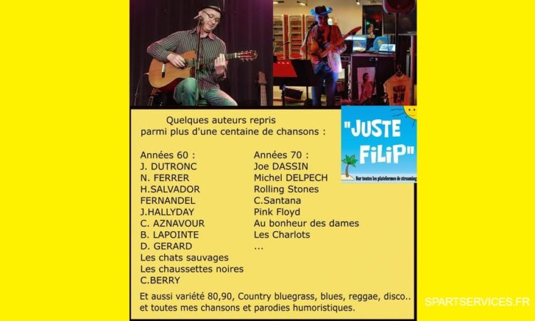Juste Filip, chansons des années 60, 70 et un peu autour 1